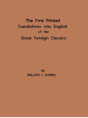 [Gutenberg 49103] • The First Printed Translations into English of the Great Foreign Classics / A Supplement to Text-Books of English Literature